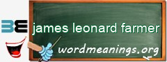 WordMeaning blackboard for james leonard farmer